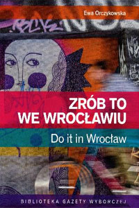 Zrób to we Wrocławiu Zrób to we Wrocławiu
